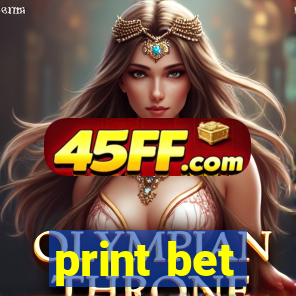 print bet